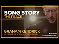 Graham Kendrick - The Peace (The story behind the song told by Graham)