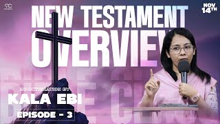 New Testament Overview | Bible Class | Episode - 3 | Sis Kala Ebi | Trivandrum City Church