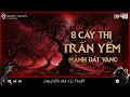 TẬP 418: TÁM CÂY THỊ BÁT QUÁI TRẤN YỂM MẢNH ĐẤT VÀNG