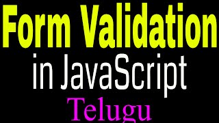 Form Validation In JavaScript Telugu Part1