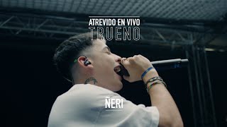 Trueno - Ñeri | ATREVIDO EN VIVO