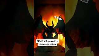 Obéir à ton maître Jésus où satan