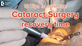 10 Tips to minimise recovery time from cataract surgery - Dr. Sriram Ramalingam