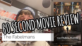 The Fabelmans 60 Second Movie Review