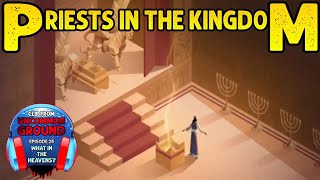 Priests in the Kingdom | Clip From UG26