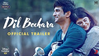 Dil Bechara | Official Trailer Sushant Singh Rajput | Sanjana Sanghi | Mukesh Chhabra | AR Rahman