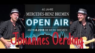 Johannes Oerding - Live @ Mercedes Benz Open Air Bremen 11.8.2018 - (6 Complete Songs)