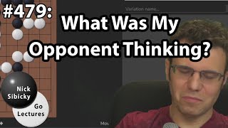 NSGL #479 - What Was My Opponent Thinking?