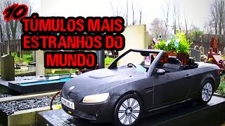 10 Túmulos Mais Estranhos do Mundo.