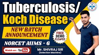 Tuberculosis / Koch Disease ||Class #02 || Norcet - 6 || By : Mr. Shivraj Sir (Selection Machine)