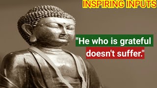 💞Buddha Positive Wisdom Quotes💞Life Changing Lessons💞by INSPIRING INPUTS
