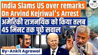 India Condemns US Remarks over Delhi CM Kejriwal’s Arrest | S Jaishankar | UPSC GS2