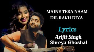 Maine Tera Naam Dil Rakh Diya | Ek Villain Returns | John, Disha, Arjun,Tara | Arijit Singh, Shreya