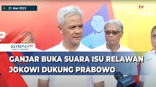 Ganjar Buka Suara Isu Relawan Jokowi Dukung Prabowo