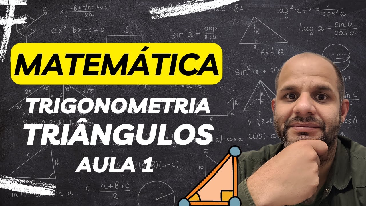 Trigonometria | Aula 1: Triângulos Retângulos E Quaisquer. - YouTube