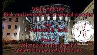 Introduction to Volcanoes Part 2 by Prof. Valentin R. Troll