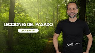 Lección 10 Lecciones del Pasado