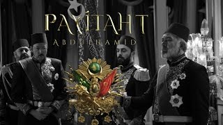 PAYİTAHT ABDULHAMİD - HÜZÜN (YENİ)