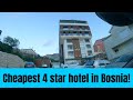 This is the cheapest 4 star hotel in Bosnia! 🇧🇦