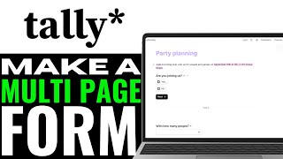 How To Make A Multi Page Form In Tally.so 2025 (EASY GUIDE)