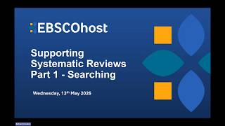 Supporting Systematic Reviews using EBSCOhost Part 1 - Searching