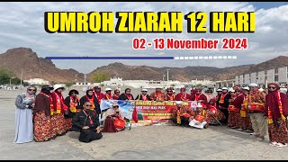 UMROH ZIARAH 02 - 13 NOVEMEBR 2024 || ANNAJWA MEDAN