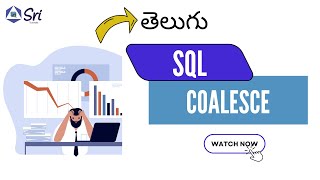 coalesce in sql || telugu || data analysis