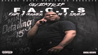 Quicktrip - I Ain't Gotta Lie [F.A.C.T.S (From A Corner To A Studio)] [2015] + DOWNLOAD