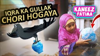 Iqra Ka Gullak  Chori Hogaya | Kaneez Fatima New Episode | Kaneez Fatima Special Series 2022