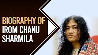 Biography of Irom Chanu Sharmila, Conducted the world's longest hunger strike against AFSPA