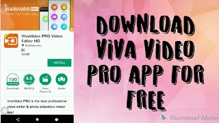 How to download viva video pro apk for free⚫ no watermark ⚫ ZBR TECH