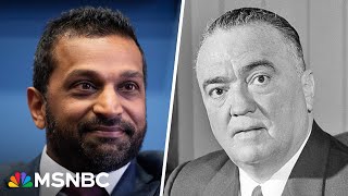 What Kash Patel has in common with J. Edgar Hoover