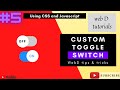 Custom Toggle Switch | Animated Checkbox | HTML & CSS