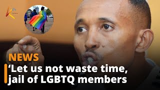 ‘Let us not waste time discussing LGBTQ’ – Nyali Mp calls for jailing of LGBTQ members