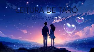 LEITURA TAROT - COMPROMETIDOS: Olhar para si... #tarot #amor #baralhocigano