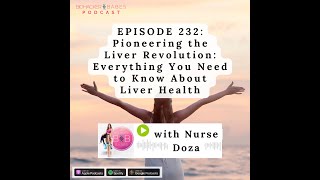 Pioneering the Liver Revolution with Nurse Doza