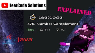 LeetCode 476. Number Complement Solution Explained - Java