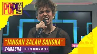 Pop! Express : Zamaera - Jangan Salah Sangka (Full Performance)