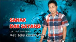 lagu kerinci SANAK DAK SAYANG Voc | Zoky Zandra Putra || Cipt | Zoky Zandra Putra