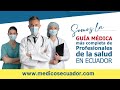 medicosecuador.com es una Plataforma donde anuncian  Médicos Certificados presenciales y  Online