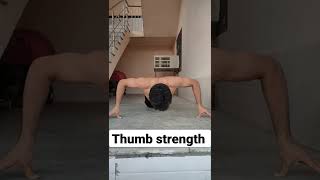 thumb pushups | thumb strength | strength training | pushups | pushups shorts | dips | calisthenic