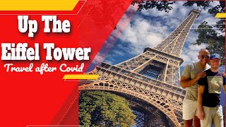 Up The Eiffel Tower | Travel After COVID