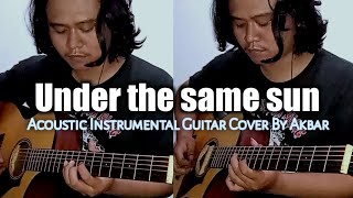 Under The Same Sun - Scorpion Acoustic Instrumental Cover By Akbar