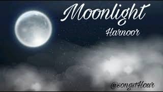 Moonlight 🌙  | 1HOUR | Harnoor