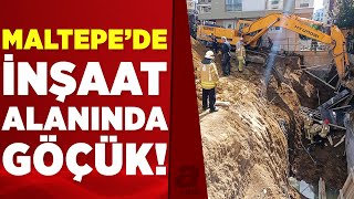 Maltepe'de inşaat alanında göçük! | A Haber