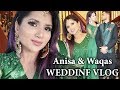 SHAADI VLOG | Anisa and Waqas' Wedding Highlights