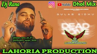 Dead Zone | Gulab Sidhu | Dj Rana Lahoria Production | Dhol Remix | New Punjabi Song