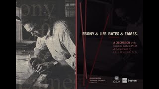 Ebony & Life. Bates & Eames.