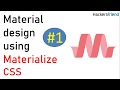 1.  What is Material design ?  - Materialize CSS tutorial