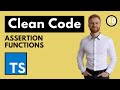Stop surprises! Use assertion functions to control inputs.